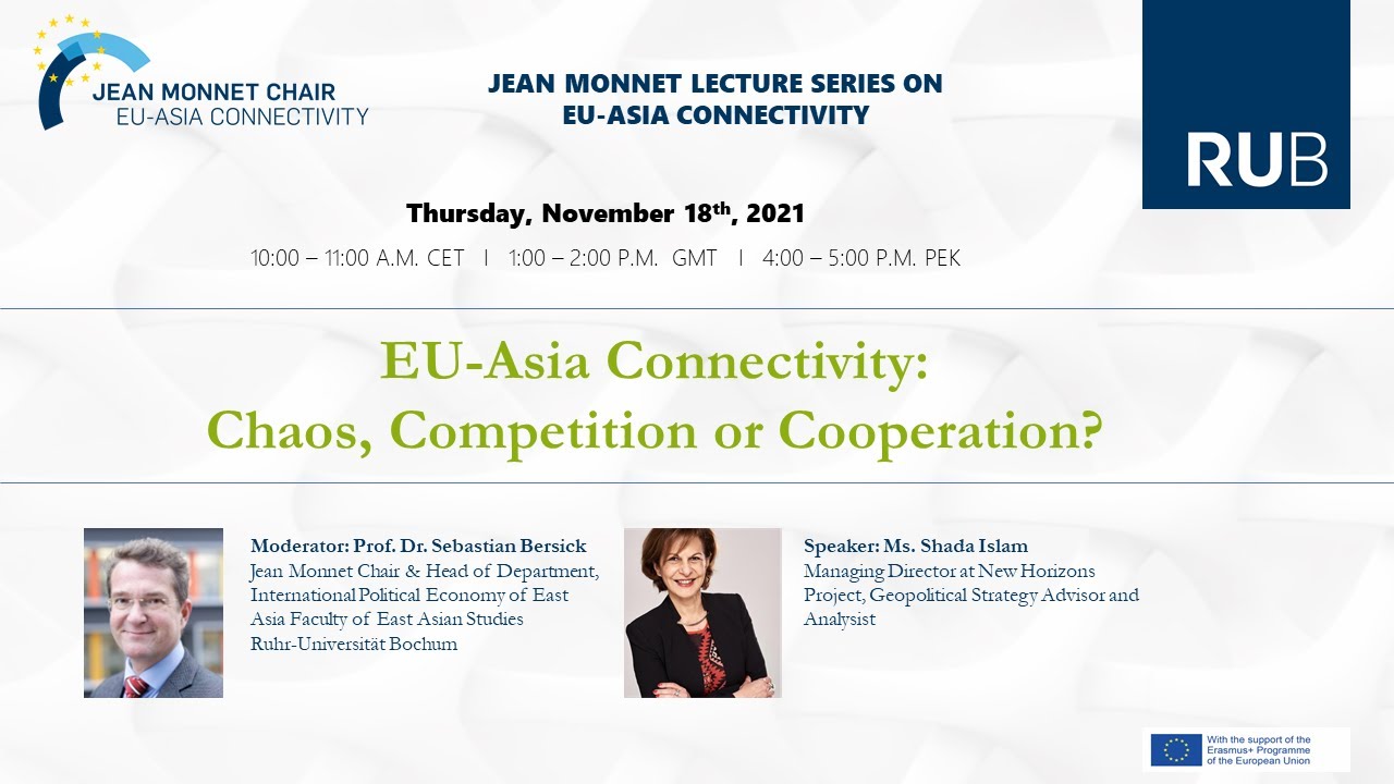 EU-Asia Connectivity: Chaos, Competition or Cooperation? Ms. Shada Islam